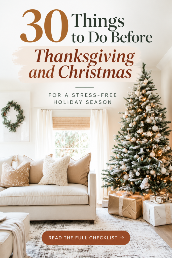 30 Things to Do Before Thanksgiving and Christmas for a Stress-Free Holiday Season